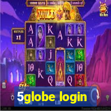 5globe login